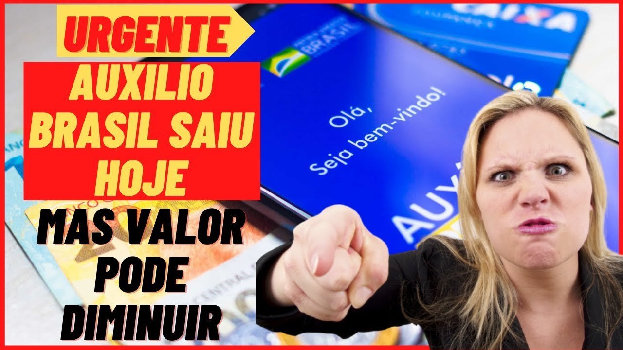 💸 Auxílio Brasil Pagou Hoje. Mas Valor Pode Diminuir. Entenda!