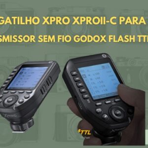 INCRÍVEL! Godox Gatilho XPro XProII C para Canon