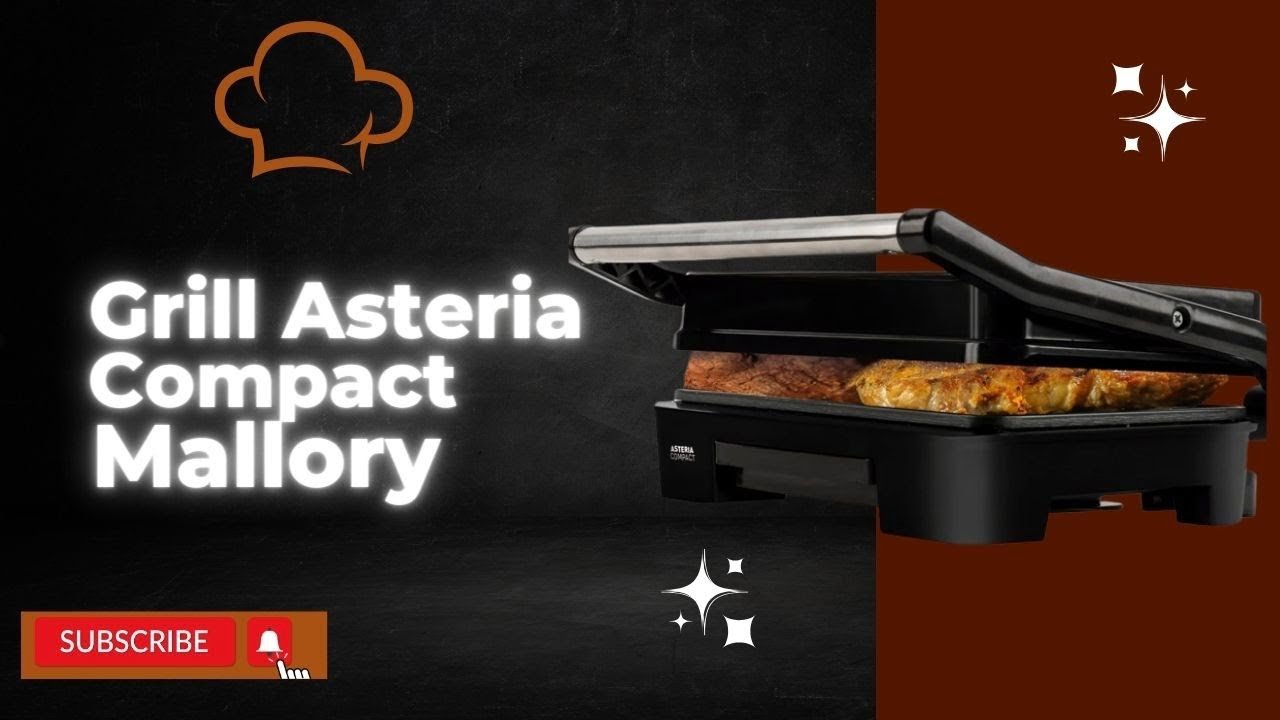 O Que Você Não Sabe Sobre: Grill Asteria Compact Mallory - Grill Multifunção.