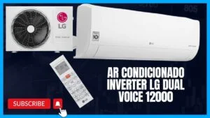 ATENÇÃO! AR CONDICIONADO INVERTER LH DUAL VOICE 12000