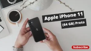 DESCUBRA AS VERDADES DO APPLE iPHONE 11 64 GB Preto