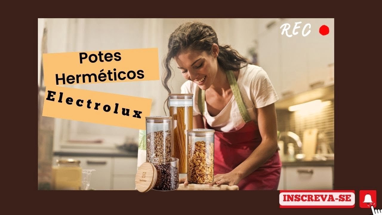 Cuidado! Explorando Os Prós E Contras Dos Potes Herméticos Electrolux