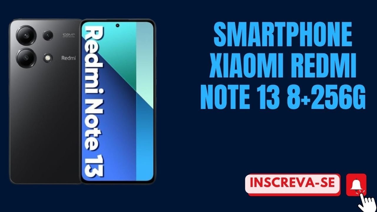 Utilidade Pública: Prós E Contras Do Smartphone Xiaomi Redmi Note 13
