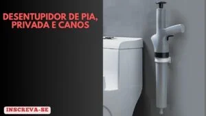 CUIDADO! DESENTUPIDOR DE PIA, VASOS E CANOS