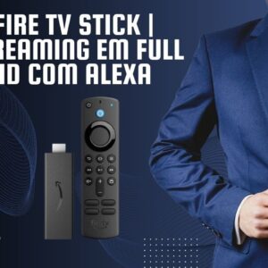 Prós e Contras do Fire TV Stick  Streaming em Full HD com Alexa