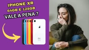 VALE A PENA? iPHONE XR