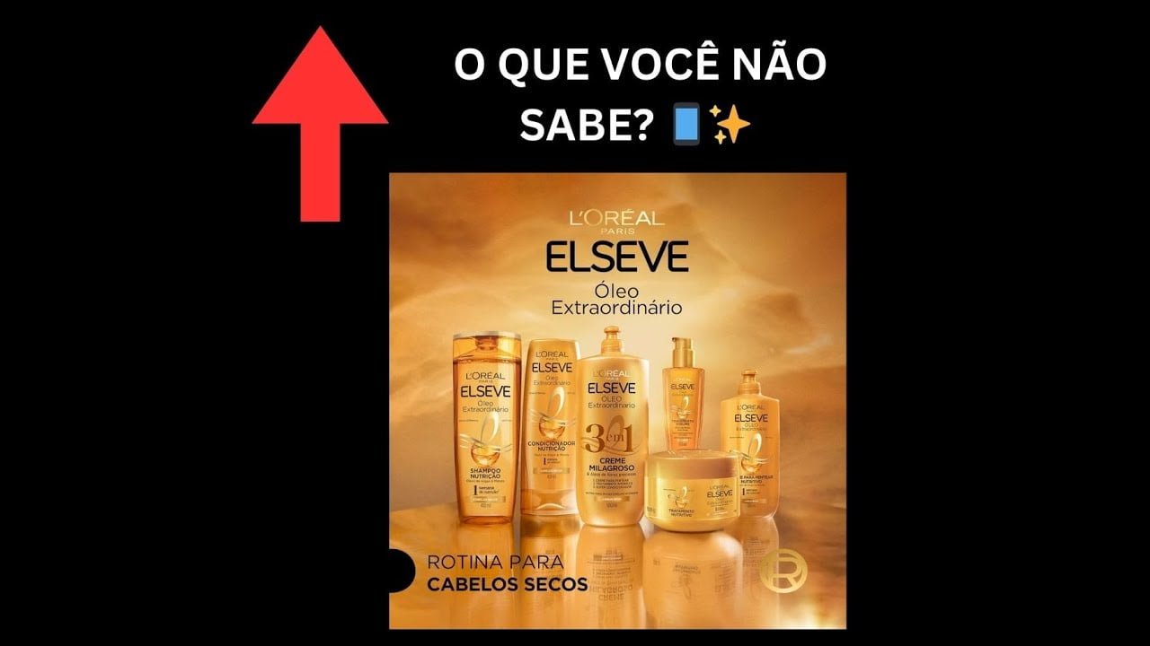 O Que Você Não Sabe? Elséve Óleo Capilar L'Oréal Paris