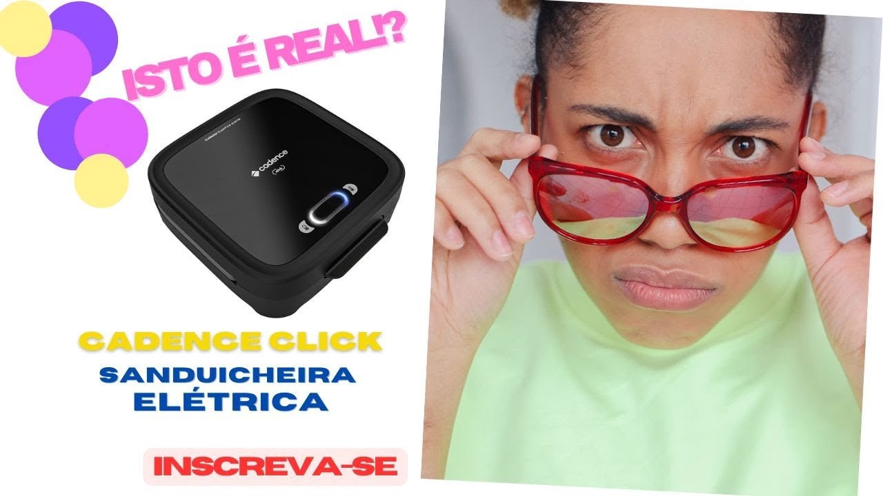 Inacreditável! Tudo Sobre A Sanduicheira Elétrica Cadence Click